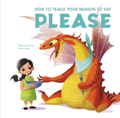 How to Teach your Dragon to Say Please book