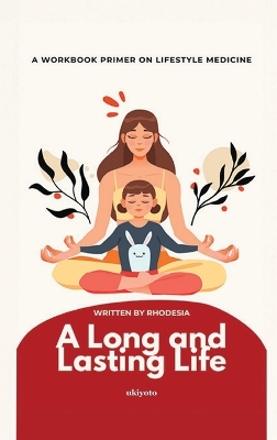 A Long and Lasting Life book
