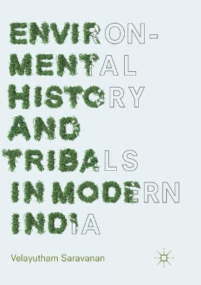 Environmental History and Tribals in Modern India book