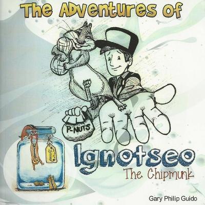 The Adventures of Ignotseo the Chipmunk book