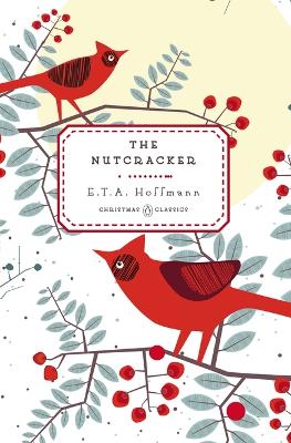 The Nutcracker by E.T.A. Hoffmann