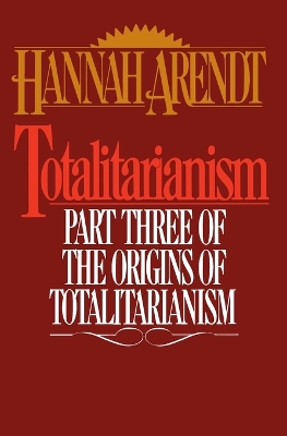 Totalitarianism by Hannah Arendt