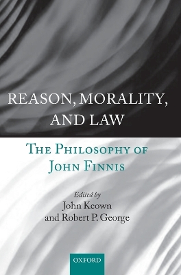 Reason, Morality, and Law by John Keown DCL
