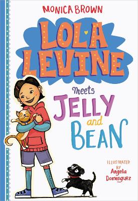 Lola Levine Meets Jelly and Bean book