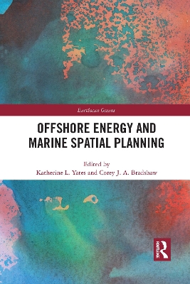 Offshore Energy and Marine Spatial Planning by Katherine L. Yates