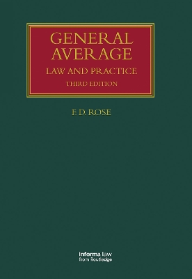 General Average: Law and Practice by Francis Rose