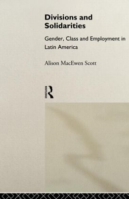 Divisions and Solidarities by Alison MacEwen Scott