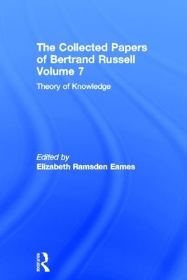 The Collected Papers of Bertrand Russell by Kenneth Blackwell