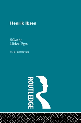 Henrik Ibsen by Michael Egan