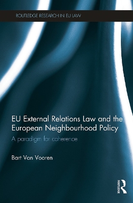 EU External Relations Law and the European Neighbourhood Policy book