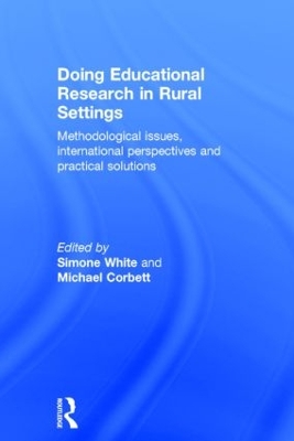 Doing Educational Research in Rural Settings by Simone White