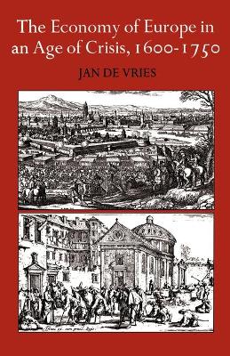 Economy of Europe in an Age of Crisis, 1600-1750 book