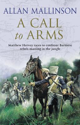 Call To Arms by Allan Mallinson