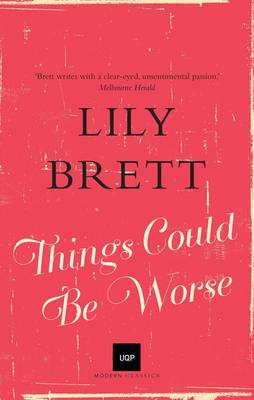 Things Could Be Worse (UQP Modern Classics Series) book