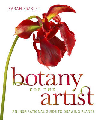 Botany for the Artist by Sarah Simblet