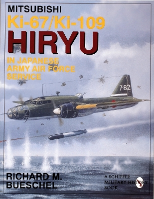 Mitsubishi Ki-67/Ki-109 Hiryu in Japanese Army Air Force Service book