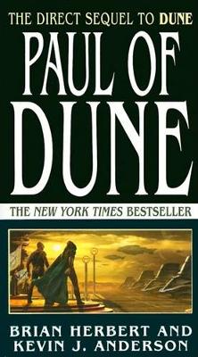 Paul of Dune: Book One of the Heroes of Dune by Brian Herbert