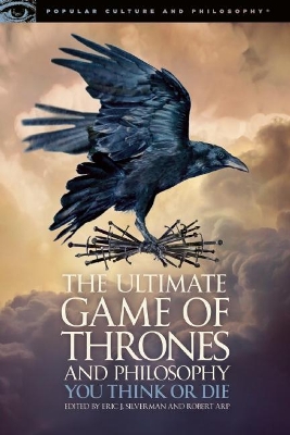 Ultimate Game of Thrones and Philosophy book