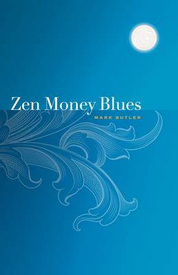 Zen Money Blues book
