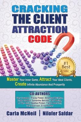 Cracking the Client Attraction Code book