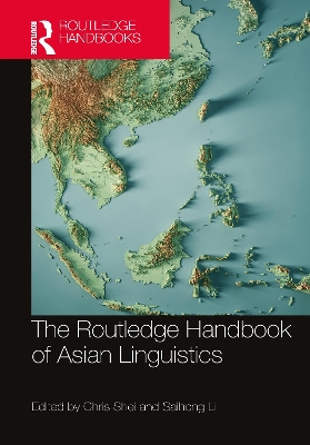 The Routledge Handbook of Asian Linguistics by Chris Shei