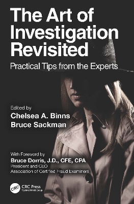 The Art of Investigation Revisited: Practical Tips from the Experts by Chelsea A. Binns