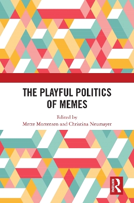 The Playful Politics of Memes book