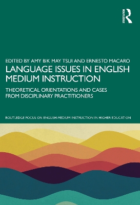 Language Issues in English Medium Instruction: Theoretical Orientations and Cases from Disciplinary Practitioners book
