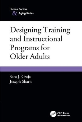 Designing Training and Instructional Programs for Older Adults by Sara J. Czaja