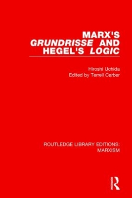 Marx's 'Grundrisse' and Hegel's 'Logic' book