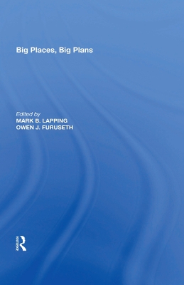 Big Places, Big Plans by Mark B. Lapping