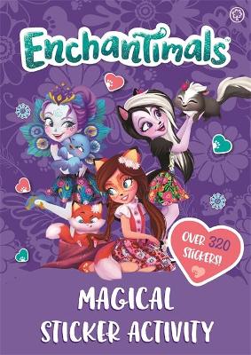 Enchantimals: Enchantimals Magical Sticker Activity book
