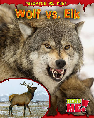 Wolf vs. Elk by Mary Meinking