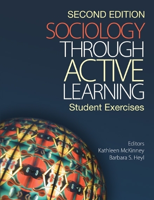 Sociology Through Active Learning: Student Exercises by Kathleen McKinney