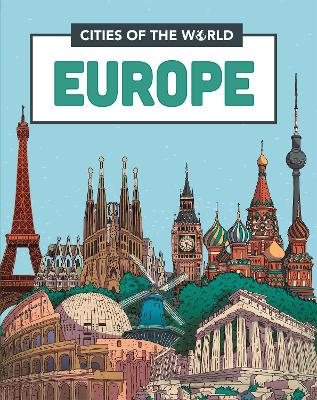 Cities of the World: Cities of Europe by Liz Gogerly