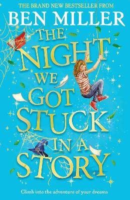 The Night We Got Stuck in a Story: From the author of smash-hit The Day I Fell Into a Fairytale book