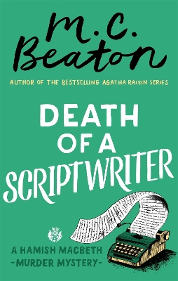 Death of a Scriptwriter by M. C. Beaton