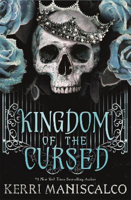 Kingdom of the Cursed: the New York Times bestseller by Kerri Maniscalco