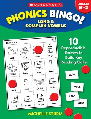 Phonics Bingo: Long & Complex Vowels: 10 Reproducible Games to Build Key Reading Skills book