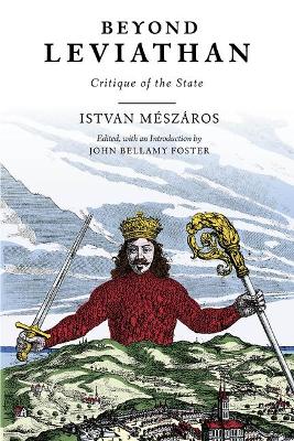 Beyond Leviathan: Critique of the State by István Mészáros