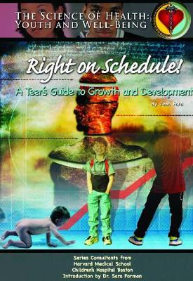 Right on Schedule!: A Teen's Guide to Growth and Development book