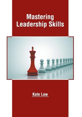 Mastering Leadership Skills book