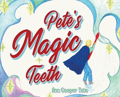 Pete's Magic Teeth book