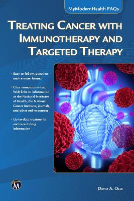 Treating Cancer with Immunotherapy and Targeted Therapy [OP] by David A. Olle