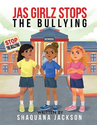 JAS GIRLZ Stop The Bullying book
