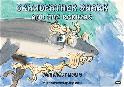 Grandfather Shark and the Robbers book