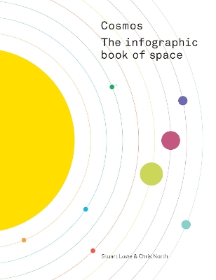 Cosmos: The Infographic Book of Space by Stuart Lowe