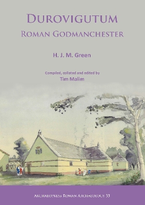 Durovigutum: Roman Godmanchester by H. J. M. Green