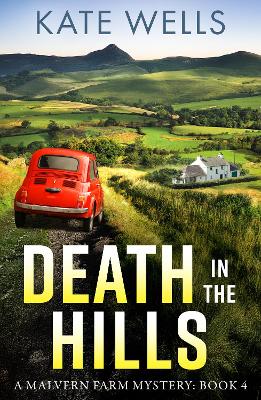 Death in the Hills: Crack the case in a BRAND NEW instalment in Kate Wells' BRILLIANT cozy mystery series for 2025 by Kate Wells