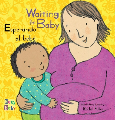 Esperando al bebé/Waiting for Baby by Rachel Fuller